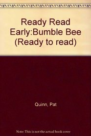 Ready Read Early:Bumble Bee
