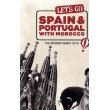 Let's Go Spain and Portugal: Including Morocco and the Balearic Islands
