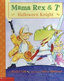 Halloween Knight (Mama Rex  T)