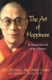 The Art of Happiness (A Handbook for Living)