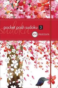 Pocket Posh Sudoku 3: 100 Puzzles