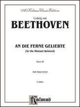 An Die Ferne Geliebte (To the Distant Beloved), Op. 98 (Kalmus Edition)