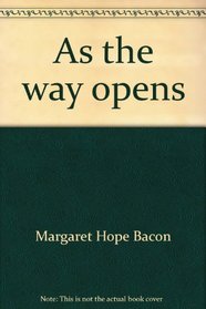 As the way opens: The story of Quaker women in America