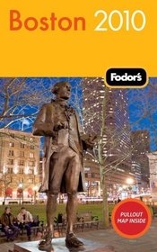 Fodor's Boston 2010 (Fodor's Gold Guides)