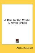 A Rise In The World: A Novel (1900)