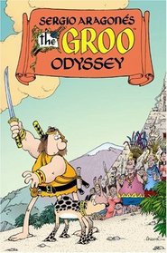 Sergio Aragones Groo : Odyssey