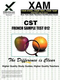NYSTCE CST French Sample Test 012: teacher certification exam (XAM CST (Paperback))