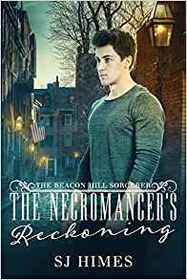 The Necromancer's Reckoning (Beacon Hill Sorcerer, Bk 3)