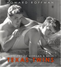 Texas Twins: The Story of Morgan & Nash