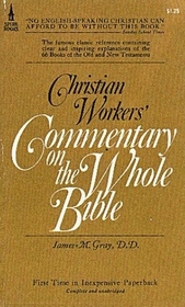 Christian Workers' Commentary on the Whole Bible