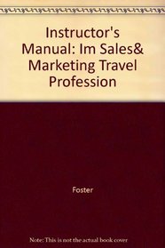 Instructor's Manual: Im Sales& Marketing Travel Profession