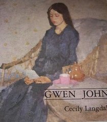 Gwen John: With a catalogue raisonn of the paintings and a selection of the drawings