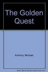 The Golden Quest: The Four Voyages of Christopher Columbus