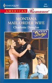 Montana Mail - Order Wife (Identity Swap) (Harlequin American Romance, No 868)