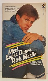 Meet Super Duper Rick Martin