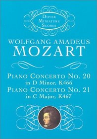 Piano Concerto No. 20, K466, and Piano Concerto No. 21, K467 (Dover Miniature Scores)
