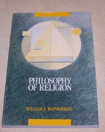 Philosophy of Religion (Wadsworth Basic Issues in Philosophy Series)
