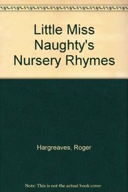 Little Miss Naughty's Nursery Rhymes (Price/Stern/Sloan Board Books)