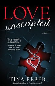 Love Unscripted (Love, Bk 1)