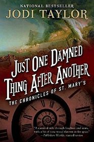 Just One Damned Thing After Another (Chronicles of St. Mary's, Bk 1)