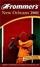 Frommer's 2001 New Orleans (Frommer's New Orleans, 2001)