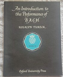 Introduction to the Performance of Bach, Book 3