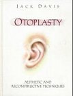 Otoplasty: Aesthetic and Reconstructive Techniques