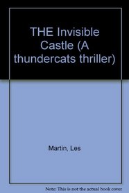 Invisible Castle: A Thundercats Thriller
