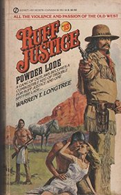 Ruff Justice 13: Powder Lode