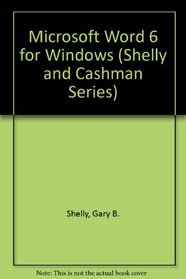 Microsoft Word 6.0 for Windows: Double Diamond. (Shelly, Gary B. Shelly Cashman Series.)