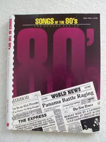 Songs of the 80's the Decade Series