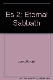 Es 2: Eternal Sabbath