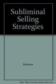 Subliminal Selling Strategies