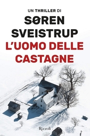 L'uomo delle castagne (The Chestnut Man) (Italian Edition)