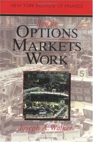 How the Options Markets Work (New York Institute of Finance (Paperback))