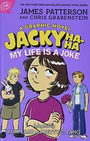 Jacky Ha-Ha: My Life is a Joke (A Graphic Novel) (A Jacky Ha-Ha Graphic Novel, 2)