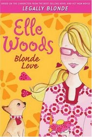 Blonde Love (Legally Elle Woods)