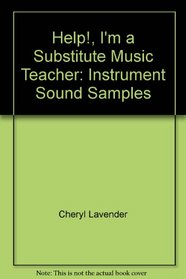Help!, I'm a Substitute Music Teacher: Instrument Sound Samples