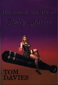 The Secret Sex Life of Polly Garter