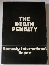 The Death Penalty: Amnesty International Report