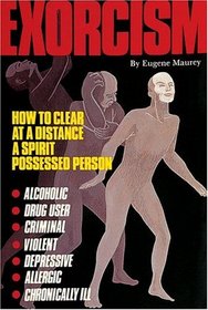 Exorcism: How to Clear at a Distance a Spirit Possessed Person