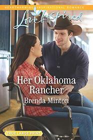 Her Oklahoma Rancher (Mercy Ranch, Bk 3) (Love Inspired, No 1214) (Large Print)