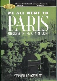 we all went to paris ( americans in the city of light )