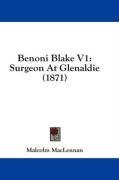 Benoni Blake V1: Surgeon At Glenaldie (1871)