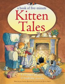 A Book of Five-Minute Kitten Tales: A treasury of over 35 bedtime stories