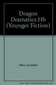 Dragon Dramatics (Wizard Grimweed Stories)
