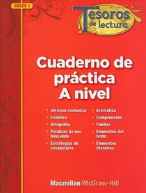 Tesoros de lectura, A Spanish Reading/Language Arts Program, Grade 1, Practice Book, Pupil Edition