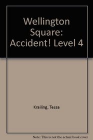 Wellington Square: Accident! Level 4