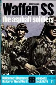 Waffen SS: The Asphalt Soldiers