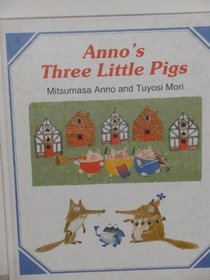 Anno's Three Little Pigs
